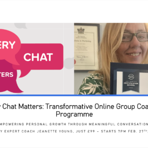 Jeanette Young Every Chat Matters Transformative Online Coaching Programme