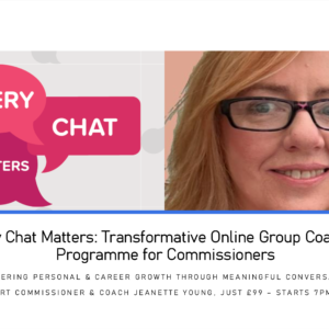 Jeanette Young Every Chat Matters Transformative Online Coaching Programme for Commissioners